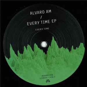 Alvaro Am - Every Time EP flac