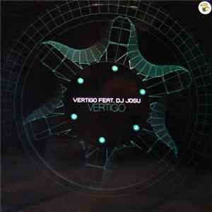 Vertigo Feat. DJ Josu - Vertigo flac