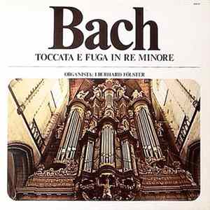 Bach / Eberhard Fölster - Toccata Et Fugue En Ré Mineur • Jésus Que Ma Joie Demeure flac