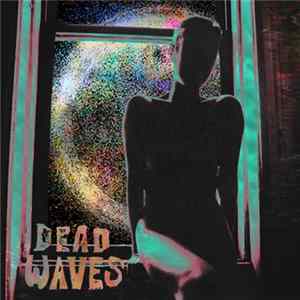 Dead Waves - Living Inside flac