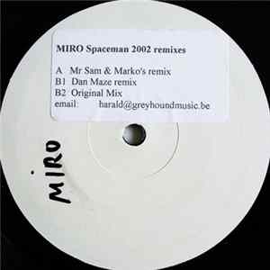 Miro - Spaceman 2002 Remixes flac