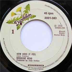 Medicine Head - How Does It Feel flac
