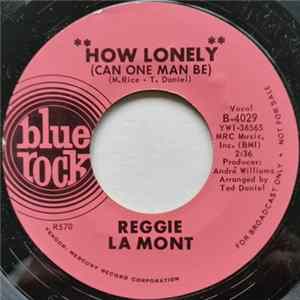 Reggie La Mont - How Lonely (Can One Man Be) flac