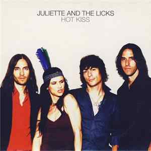 Juliette & The Licks - Hot Kiss flac