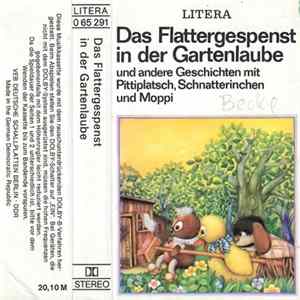 Pittiplatsch, Schnatterinchen, Moppi - Das Flattergespenst In Der Gartenlaube Und Andere Geschichten flac