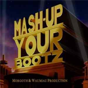 DJ Morgoth - Mash-Up Your Bootz Party Sampler Vol. 52 flac
