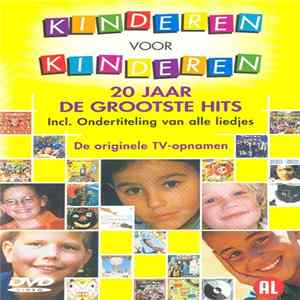 Kinderen Voor Kinderen - 20 Jaar De Grootste Hits flac