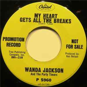 Wanda Jackson And The Party Timers - My Heart Gets All The Breaks flac