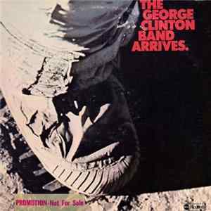 George Clinton - The George Clinton Band Arrives flac