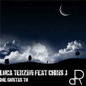 Luca Terzini - Me Gustas Tu flac