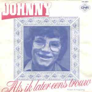 Johnny - Als Ik Later Eens Trouw / Al Ben Ik Nog Jong flac