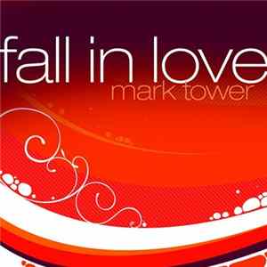 Mark Tower - Fall In Love flac