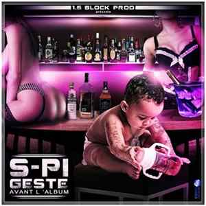 S-Pi - Geste Avant L'Album flac
