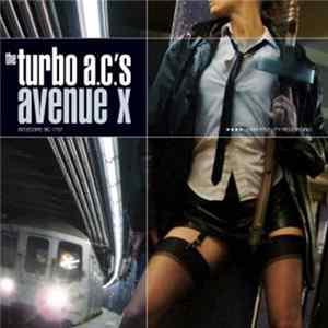 The Turbo A.C.'s - Avenue X flac