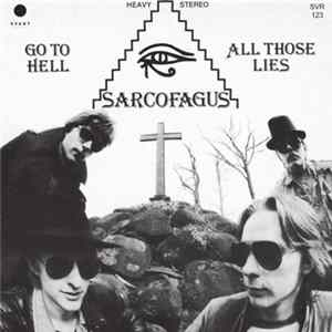 Sarcofagus - Go To Hell / All Those Lies flac