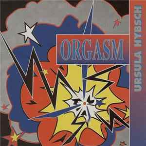 Ursula Hybsch - Orgasm flac