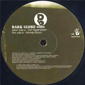 Dark Globe - Def Hedd Disko / Mondo Scuro flac