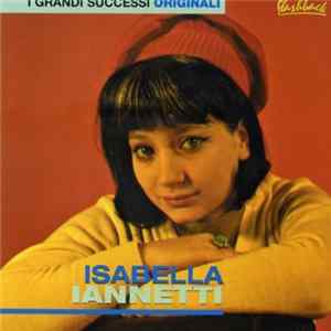 Isabella Iannetti - I Grandi Successi Originali flac