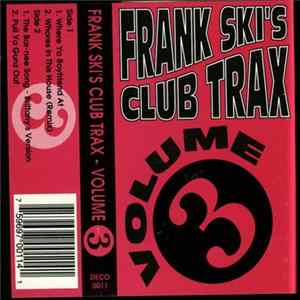 Frank Ski - Frank Ski's Club Trax - Volume 3 flac