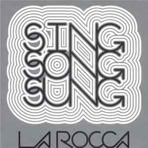 La Rocca - Sing Song Sung EP flac