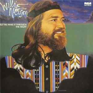 Willie Nelson - Help Me Make It Through The Night flac