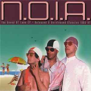 N.O.I.A. - The Sound Of Love EP * Released & Unreleased Classics 1983-87 flac
