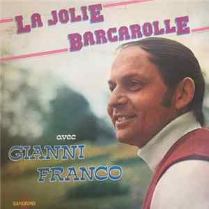 Gianni Franco - La Jolie Barcarolle - 12 Interpretations De: Gianni Franco flac