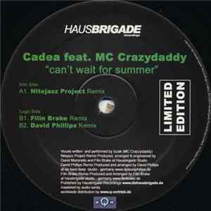 Cadea - Can't Wait For Summer flac