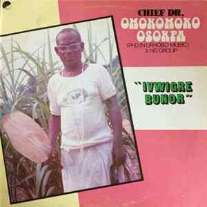 Chief Dr. Omokomoko Osokpa - Ivwigre Bunor flac