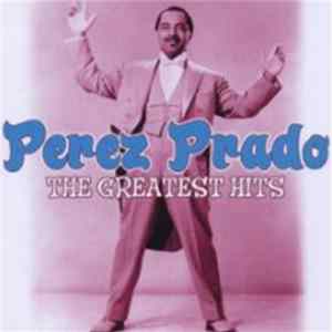 Perez Prado - The Greatest Hits flac