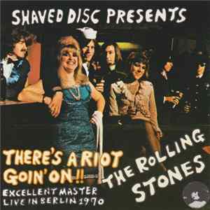 The Rolling Stones - There's A Riot Going On!! flac