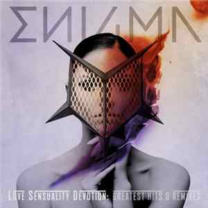 Enigma - Love Sensuality Devotion: Greatest Hits & Remixes flac