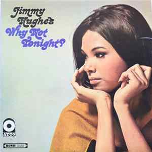 Jimmy Hughes - Why Not Tonight? flac