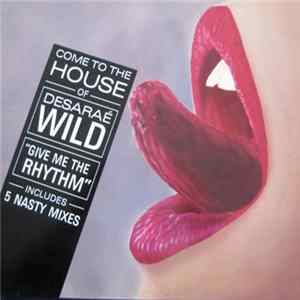 Desaraé Wild - Give Me The Rhythm flac
