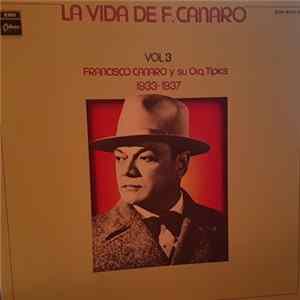 Francisco Canaro Y Su Orquesta Típica - La Vida De Francisco Canaro Vol. 3 flac