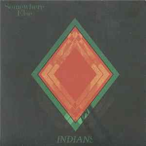 Indians - Somewhere Else flac