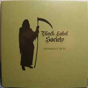 Black Label Society - Grimmest Hits flac
