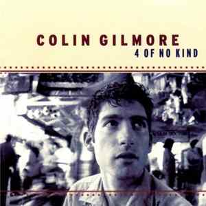 Colin Gilmore - 4 Of No Kind flac