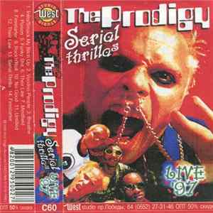 The Prodigy - Serial Thrillas - Live '97 flac