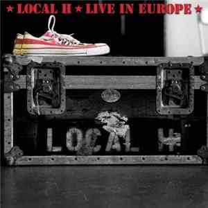 Local H - Live In Europe flac
