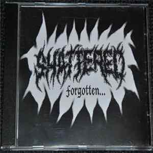 Shattered - Forgotten... flac