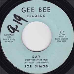 Joe Simon - Say (That Your Love Is True) / My Adorable One flac