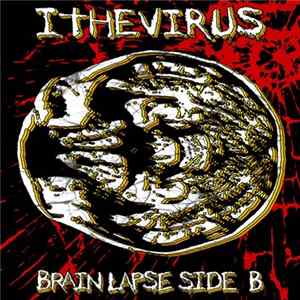ITHEVIRUS - Brain Lapse Side: B flac
