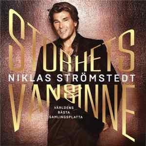 Niklas Strömstedt - Storhetsvansinne - Världens Bästa Samlingsplatta flac