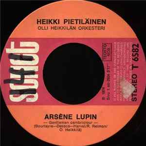 Heikki Pietiläinen - Arsène Lupin / Maailman Kaunein Tyttö flac