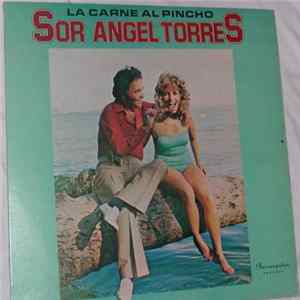 Sor Angel Torres - La Carne Al Pincho flac