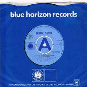 George Smith - Someday You're Gonna Learn (To Treat Me Right) flac