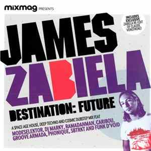 James Zabiela - Destination: Future flac