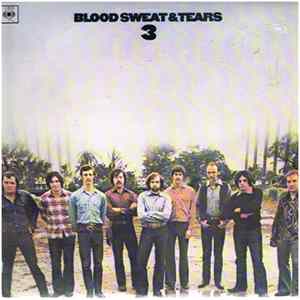Blood, Sweat & Tears - Blood, Sweat And Tears 3 flac