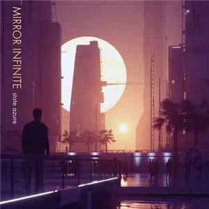 State Azure - Mirror Infinite flac